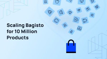 Scaling Bagisto for 10 Million Products