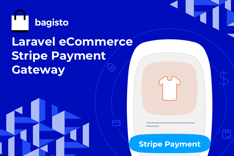 Laravel eCommerce Stripe Payment Gateway - Bagisto