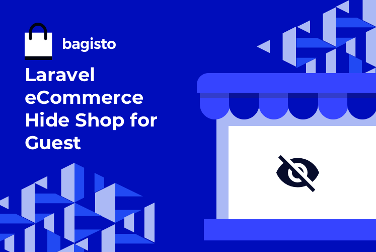Laravel eCommerce Hide Shop for Guest - Bagisto