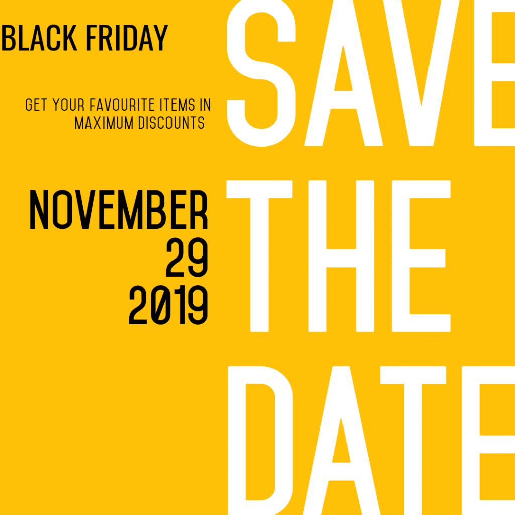 Save The Date Black Friday 2019