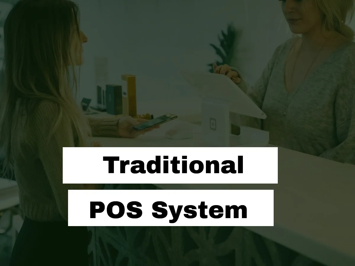 traditional pos system 