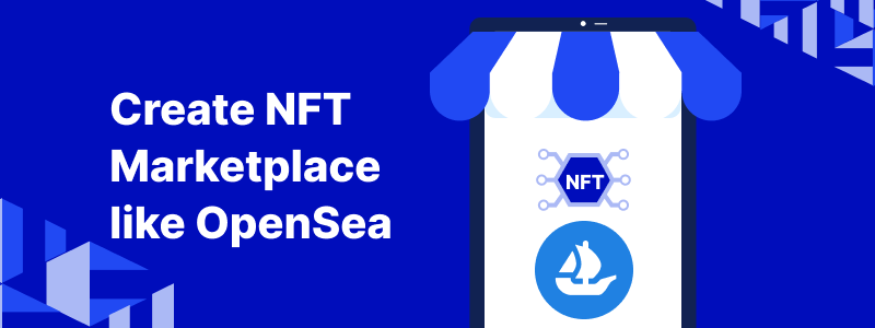 Create-NFT-marketplace-like-OpenSea