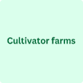 Cultivator farms