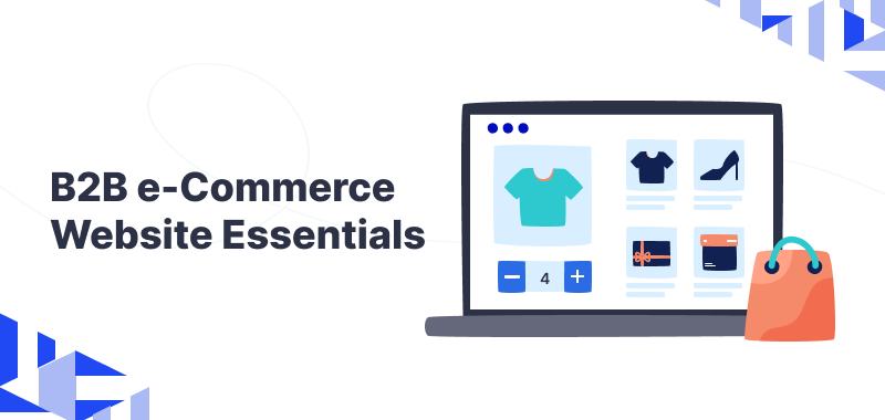 b2b-ecoomerce-website-essentials