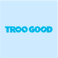 TrooGood